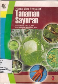 Hama dan Penyakit Tanaman Sayuran