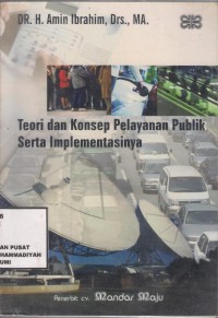 Teori dan Konsep Pelayanan Publik Serta Implementasinya