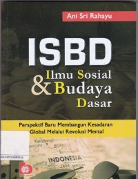 ISBD: Ilmu Sosial & Budaya Dasar: Perspektif Membangun Kesadaran Global Melalui Revolusi Mental