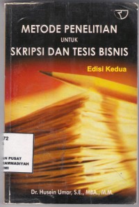 Metode Penelitian untuk Skripsi dan Tesis Bisnis