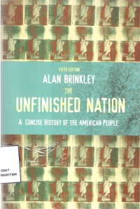 The Unfinished Nations
A Cincise History Of The America Poeple