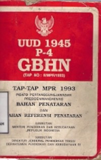 UUD 1945 P-4 GBHN : tap-tap mpr 1993