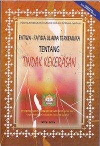 Fatwa-Fatwa Ulama Terkemuka Tentang Tindak Kekerasan